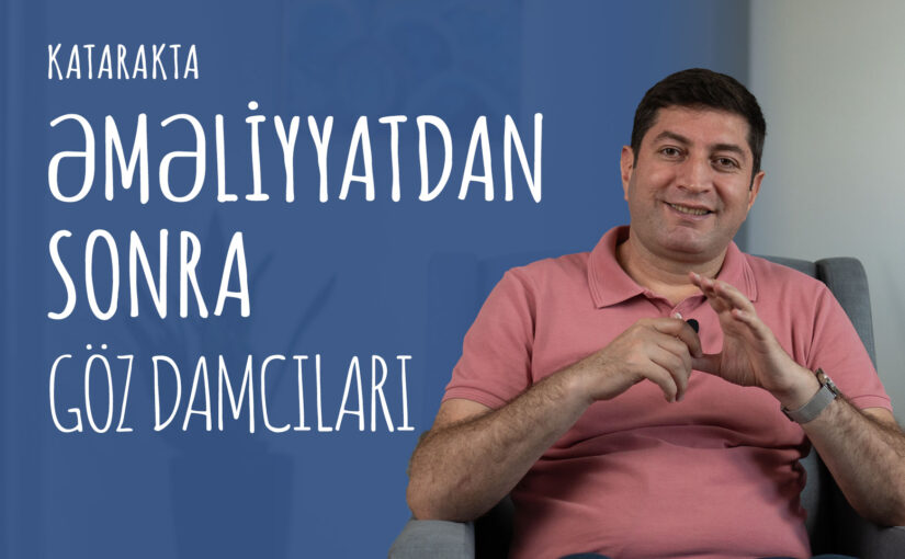 Katarakta əməliyyatından sonra göz damcıları necə istifadə olunmalıdır [Katarakta: 44]